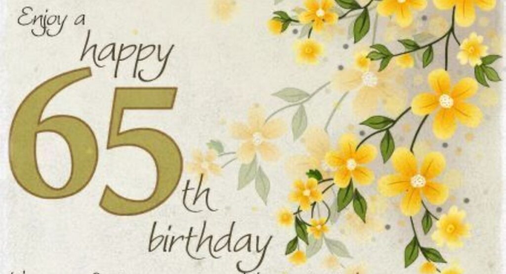 Happy 65th Birthday Messages
