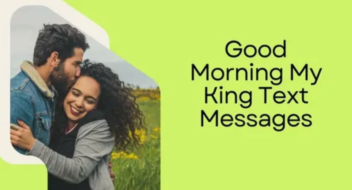 Good Morning My King Messages