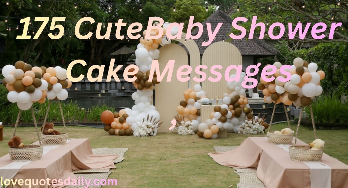 Cute baby shower cake decorated with baby-themed designs and sweet baby shower cake messages