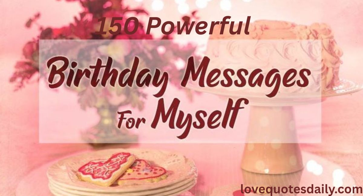Inspirational birthday wishes for myself with birthday cake, candles, balloons, and self-love celebration message for a joyful birthday