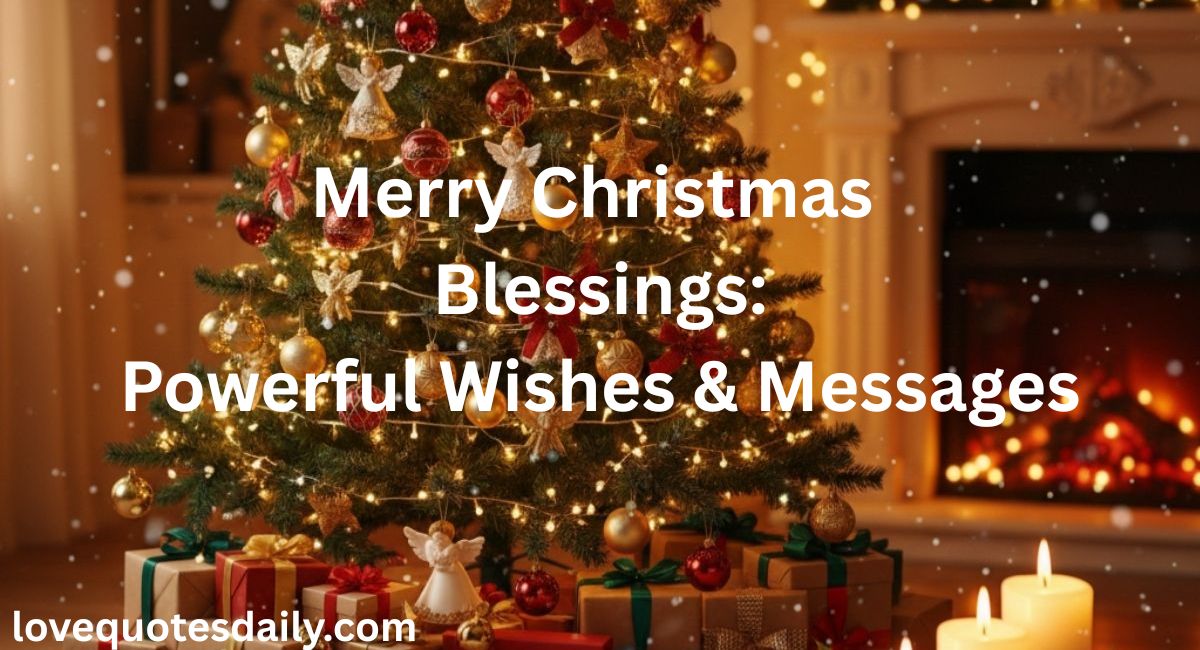 Merry Christmas blessings with joyful holiday wishes, festive decorations, and heartfelt messages