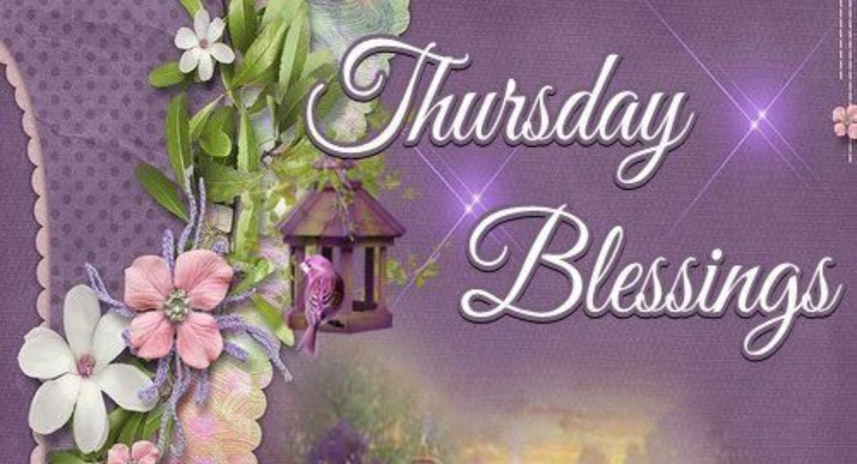 Beautiful Thursday blessings images quotes and prayers with inspirational messages for gratitude faith and positivity